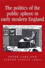 Politics of the Public Sphere in Early Modern England