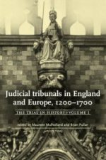 Judicial Tribunals in England and Europe, 1200-1700