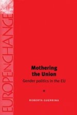 Mothering the Union