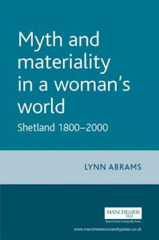 Myth and Materiality in a Woman's World