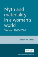 Myth and Materiality in a Woman's World