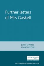 Further Letters of Mrs Gaskell