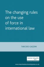 Changing Rules on the Use of Force in International Law