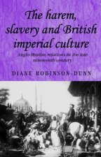 Harem, Slavery and British Imperial Culture