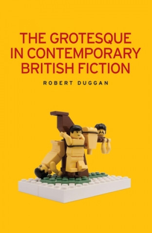 Grotesque in Contemporary British Fiction