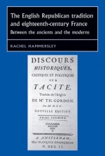 English Republican Tradition and Eighteenth-Century France