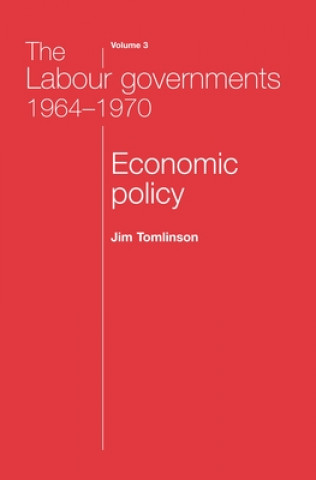 Labour Governments 1964-1970 Volume 3