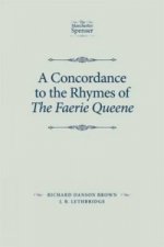 Concordance to the Rhymes of the Faerie Queene