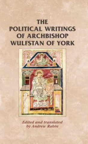 Political Writings of Archbishop Wulfstan of York