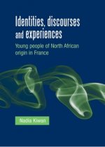 Identities, Discourses and Experiences