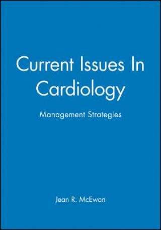 Current Issues In Cardiology: Management Strategies