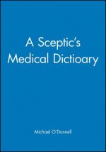 Sceptic's Medical Dictioary