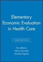 Elementary Economic Evaluation in Health Care 2e