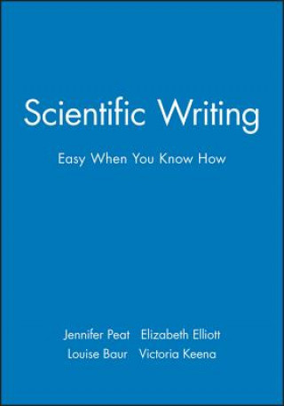 Scientific Writing - Easy When You Know How