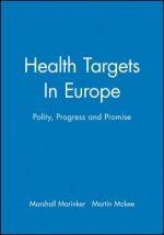 Health Targets In Europe - Polity, Progress and Promise