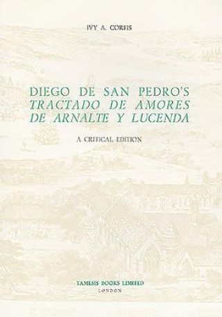Diego de San Pedro's 'Tractado de Amores de Arnalte y Lucenda'