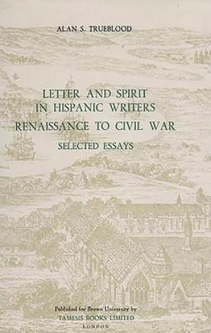 Letter and Spirit in Hispanic Writers