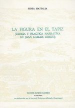La Figura en el Tapiz:  Teoria y practica narrativa en Juan Carlos Onetti