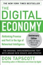 Digital Economy ANNIVERSARY EDITION: Rethinking Promise and Peril in the Age of Networked Intelligence