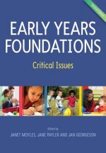 Early Years Foundations: Critical Issues
