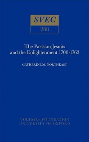 Parisian Jesuits and the Enlightenment 1700-1762