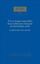 Vie et images maternelles dans la litterature francaise du XVIIIe siecle