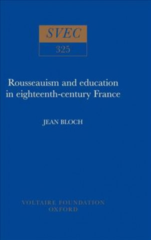 Rousseauism and Education in Eighteenth-century France