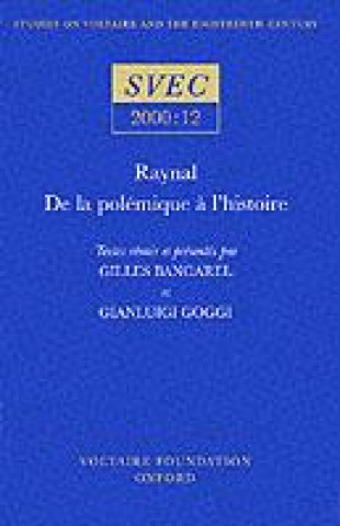 Raynal, de la polemique a l'histoire