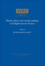 Medievalism and maniere gothique in Enlightenment France