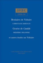 Bestiaires de Voltaire; Genese de Candide; et autres etudes sur Voltaire