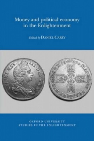 Money and political economy in the Enlightenment