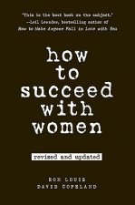 How to Succeed with Women