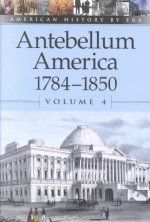 Antebelleum America 1784-1850