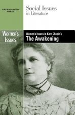 Women's Issues in Kate Chopin's the Awakening