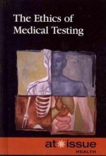 Ethics of Medical Testing