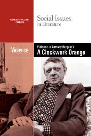 Violence in Burgess' Clockwork Orange