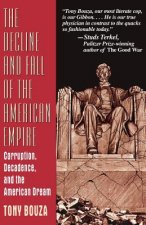 Decline And Fall Of The American Empire