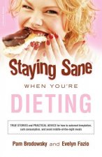 Staying Sane When You're Dieting