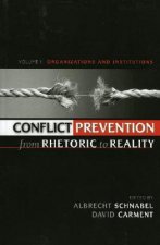 Conflict Prevention from Rhetoric to Reality