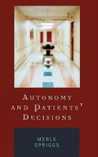 Autonomy and Patients' Decisions