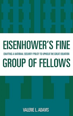 Eisenhower's Fine Group of Fellows