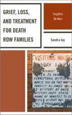 Grief, Loss, and Treatment for Death Row Families