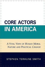 Core Actors in America