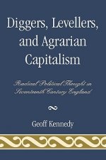 Diggers, Levellers, and Agrarian Capitalism