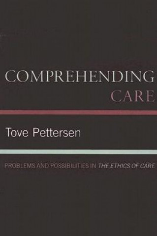 Comprehending Care