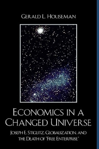 Economics in a Changed Universe