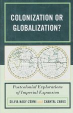 Colonization or Globalization?