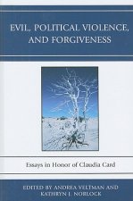 Evil, Political Violence, and Forgiveness