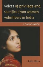 Voices of Privilege and Sacrifice from Women Volunteers in India