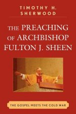 Preaching of Archbishop Fulton J. Sheen